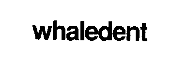 WHALEDENT