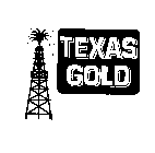 TEXAS GOLD