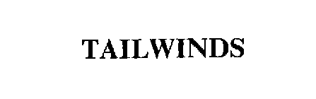 TAILWINDS