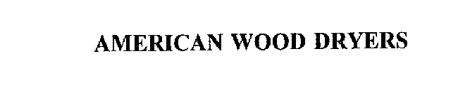 AMERICAN WOOD DRYERS