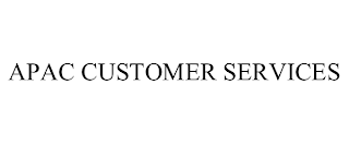 APAC CUSTOMER SERVICES