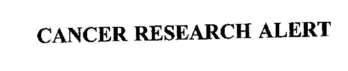 CANCER RESEARCH ALERT