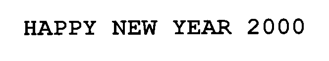 HAPPY NEW YEAR 2000