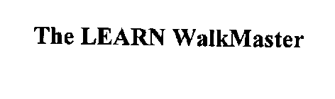 THE LEARN WALKMASTER