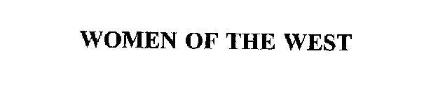 WOMEN OF THE WEST