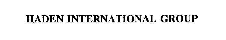 HADEN INTERNATIONAL GROUP
