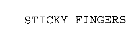 STICKY FINGERS