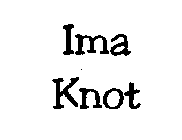 IMA KNOT