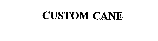 CUSTOM CANE