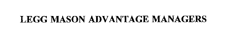 LEGG MASON ADVANTAGE MANAGERS
