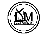 LUM LORD USE ME