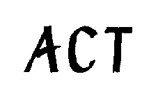 ACT