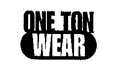 ONE TON WEAR