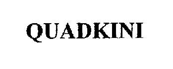 QUADKINI