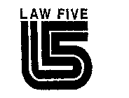 LAW FIVE L5