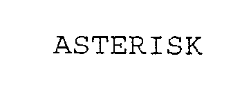 ASTERISK