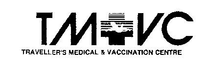 TMVC TRAVELLER'S MEDICAL & VACCINATION CENTRE