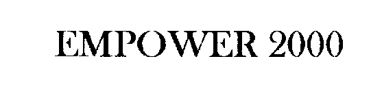 EMPOWER 2000