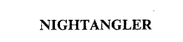 NIGHTANGLER