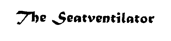 THE SEATVENTILATOR