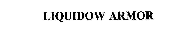 LIQUIDOW ARMOR