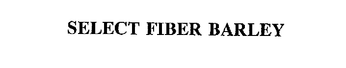 SELECT FIBER BARLEY