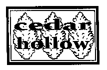 CEDAR HOLLOW