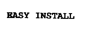 EASY INSTALL