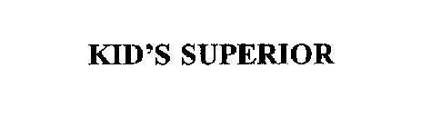 KID'S SUPERIOR