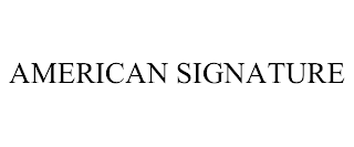 AMERICAN SIGNATURE