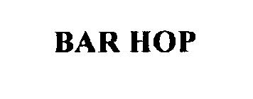 BAR HOP