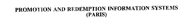 PROMOTION AND REDEMPTION INFORMATION SYSTEMS (PARIS)
