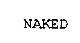 NAKED