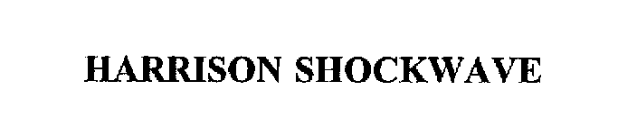 HARRISON SHOCKWAVE
