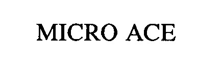 MICRO ACE