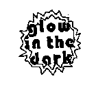 GLOW IN THE DARK