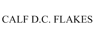 CALF D.C. FLAKES