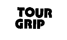 TOUR GRIP