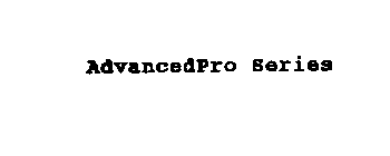 ADVANCEDPRO SERIES