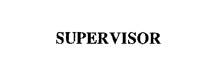 SUPERVISOR
