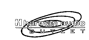 H HARMAN AUDIO OUTLET