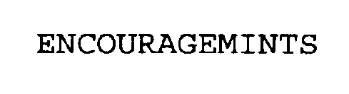 ENCOURAGEMINTS