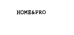 HOME&PRO