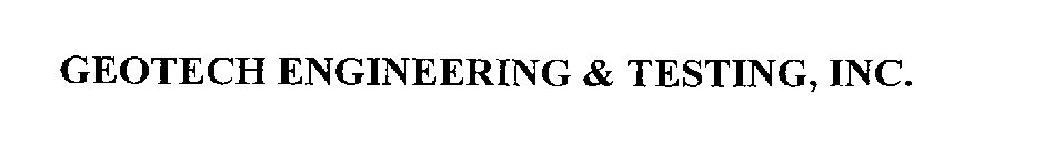 GEOTECH ENGINEERING & TESTING, INC