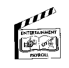 ENTERTAINMENT PAYROLL