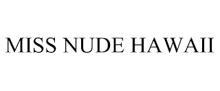 MISS NUDE HAWAII