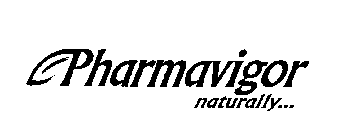 PHARMAVIGOR NATURALLY...