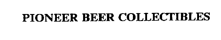 PIONEER BEER COLLECTIBLES