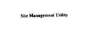 SITE MANAGEMENT UTILITY