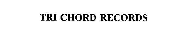 TRI CHORD RECORDS